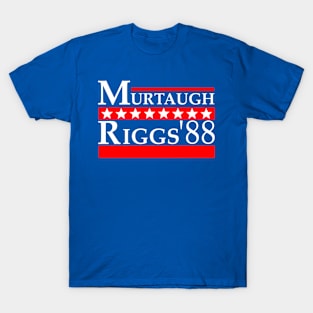 Murtaugh For President T-Shirt